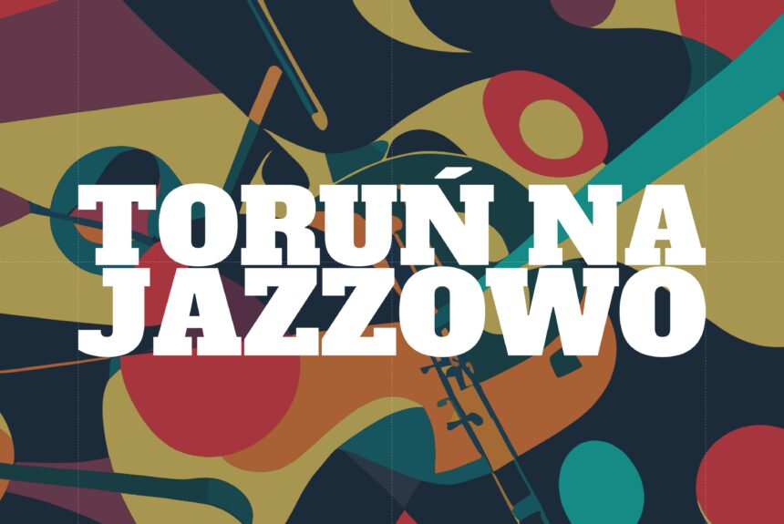 Ostatni koncert z cyklu Toruń na Jazzowo